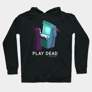 Play Dead Podcast Hoodie